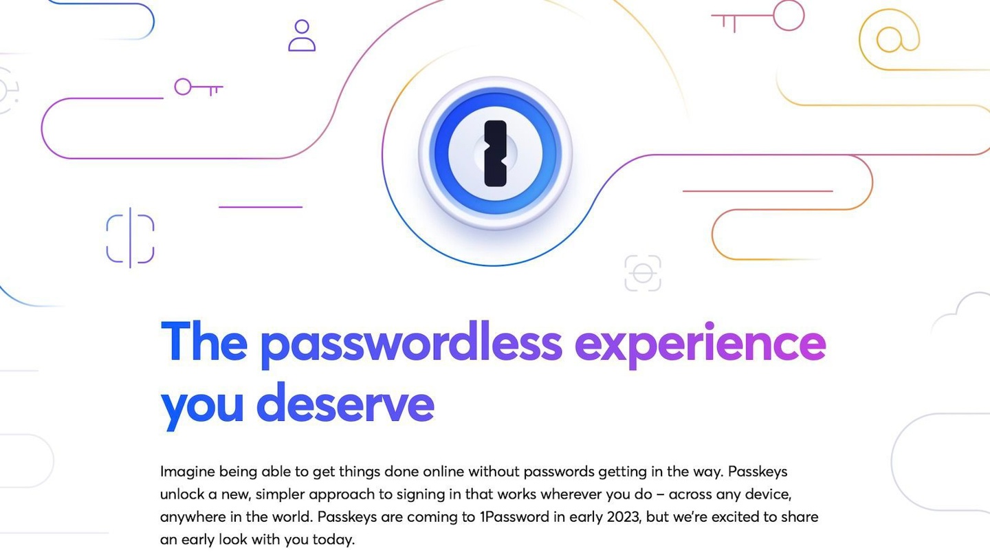 密码管理软件 1Password 宣布明年年初支持无密码 Passkey 体验